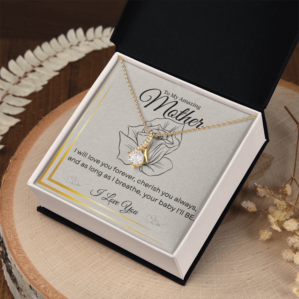 To My Amazing Mother – “I’ll Love You Forever” Alluring Beauty Necklace – A Heartfelt Gift for Mom's Special Day|
