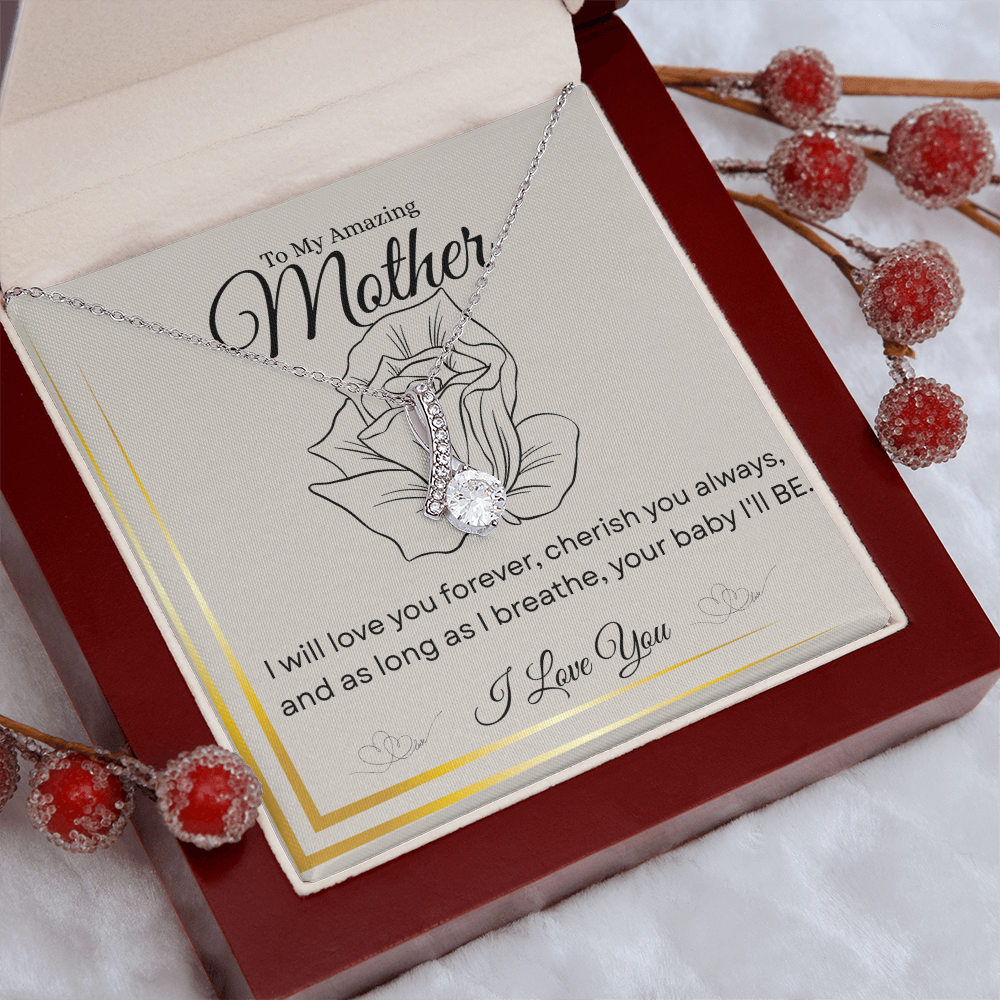 To My Amazing Mother – “I’ll Love You Forever” Alluring Beauty Necklace – A Heartfelt Gift for Mom's Special Day|